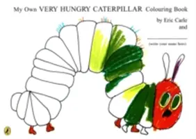 Saját Nagyon éhes hernyó kifestőkönyvem - My Own Very Hungry Caterpillar Colouring Book