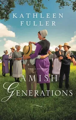 Amish generációk: Három történet - Amish Generations: Three Stories