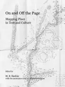 On and Off the Page: A hely feltérképezése a szövegben és a kultúrában - On and Off the Page: Mapping Place in Text and Culture