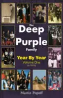 Deep Purple Family - Évről évre (- 1979) - Deep Purple Family - Year by Year (- 1979)