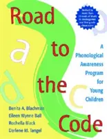 Út a kódexhez: Egy fonológiai tudatossági program kisgyermekek számára - Road to the Code: A Phonological Awareness Program for Young Children