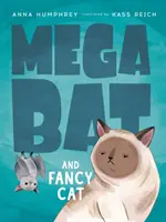 Megabat és Fancy Cat - Megabat and Fancy Cat