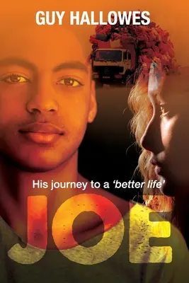 Joe: Útja egy „jobb élet” felé - Joe: His journey to a 'better life'