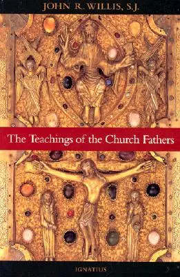 Az egyházatyák tanítása - The Teachings of the Church Fathers