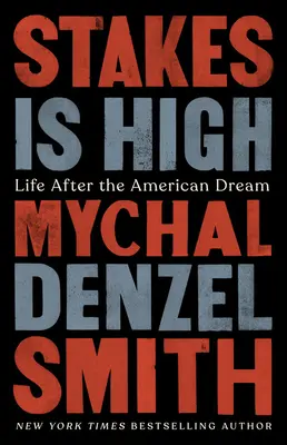 A tét magas: Az élet az amerikai álom után - Stakes Is High: Life After the American Dream