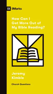 Hogyan tudok többet kihozni a bibliaolvasásból? - How Can I Get More Out of My Bible Reading?