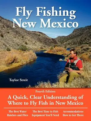 Fly Fishing New Mexico: Gyors, világos megértése annak, hogy hol lehet Új-Mexikóban legyezni halászni - Fly Fishing New Mexico: A Quick, Clear Understanding of Where to Fly Fish in New Mexico