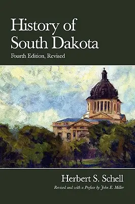 Dél-Dakota története, 4., átdolgozott kiadás - History of South Dakota, 4th Edition, Revised