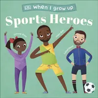 Ha felnövök - Sporthősök - Hozzád hasonló gyerekek, akik szupersztárok lettek - When I Grow Up - Sports Heroes - Kids Like You that Became Superstars