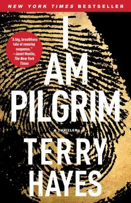 Zarándok vagyok: A Thriller - I Am Pilgrim: A Thriller