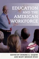 Az oktatás és az amerikai munkaerő - Education and the American Workforce