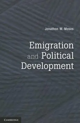 Kivándorlás és politikai fejlődés - Emigration and Political Development