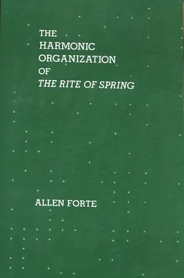 A tavaszi rítus harmonikus szerveződése - The Harmonic Organization of the Rite of Spring