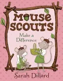 Egércserkészek: Make a Difference - Mouse Scouts: Make a Difference