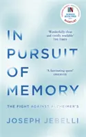 Az emlékezet nyomában - Az Alzheimer-kór elleni küzdelem: A Royal Society-díj jelöltjei között - In Pursuit of Memory - The Fight Against Alzheimer's: Shortlisted for the Royal Society Prize