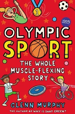 Olimpiai sportágak: Az egész izompacsirtás története: 100% nem hivatalos - Olympic Sport: The Whole Muscle-Flexing Story: 100% Unofficial