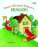 Nincs olyan, hogy Sárkány - There's No Such Thing as a Dragon