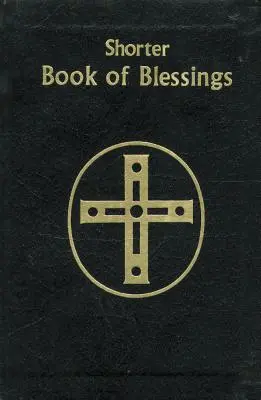 Az áldások rövidebb könyve - Shorter Book of Blessings