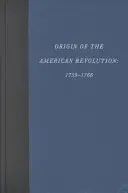 Az amerikai forradalom eredete: 1759-1766 - Origin of the American Revolution: 1759-1766