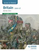 Access to History: Nagy-Britannia 1900-57 - Access to History: Britain 1900-57