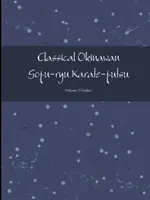 Klasszikus okinawai Goju-ryu Karate-jutsu Complete - Classical Okinawan Goju-ryu Karate-jutsu Complete