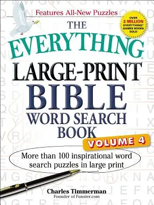 The Everything Large-Print Bible Word Search Book, Volume 4: More Than 100 Inspirational Word Search Puzzles in Large Print (Minden nagynyomtatású bibliai szókereső könyv, 4. kötet) - The Everything Large-Print Bible Word Search Book, Volume 4: More Than 100 Inspirational Word Search Puzzles in Large Print