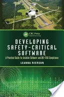 Biztonságkritikus szoftverek fejlesztése: Do-178c megfelelés: Gyakorlati útmutató a repülési szoftverekhez és a Do-178c megfeleléshez - Developing Safety-Critical Software: A Practical Guide for Aviation Software and Do-178c Compliance