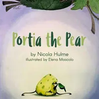 Portia, a körte - Portia the Pear