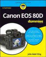 Canon EOS 80d a bábuknak - Canon EOS 80d for Dummies