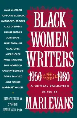 Fekete írónők (1950-1980): A Critical Evaluation - Black Women Writers (1950-1980): A Critical Evaluation