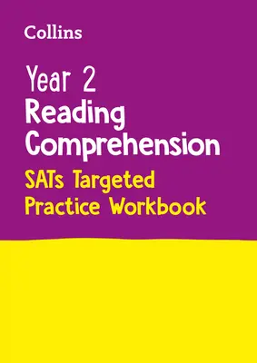 Collins Year 2 Reading Comprehension - Sats Targeted Practice Workbook: A 2022-es tesztekhez - Collins Year 2 Reading Comprehension - Sats Targeted Practice Workbook: For the 2022 Tests