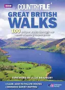 Nagyszerű brit séták: 100 egyedülálló séta a leglenyűgözőbb vidékeinken keresztül - Great British Walks: 100 Unique Walks Through Our Most Stunning Countryside