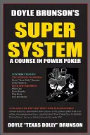 Doyle Brunson szuper rendszere - Doyle Brunson's Super System