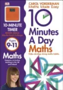 10 Minutes A Day Maths, Ages 9-11 (Key Stage 2) - Támogatja a Nemzeti Tantervet, Segíti az erős matematikai készségek fejlesztését. - 10 Minutes A Day Maths, Ages 9-11 (Key Stage 2) - Supports the National Curriculum, Helps Develop Strong Maths Skills