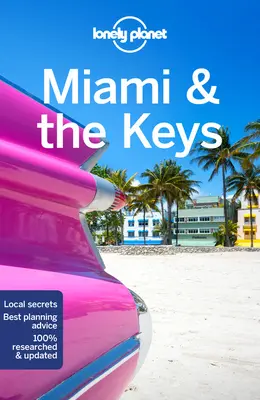 Lonely Planet Miami és a Keys 9 - Lonely Planet Miami & the Keys 9