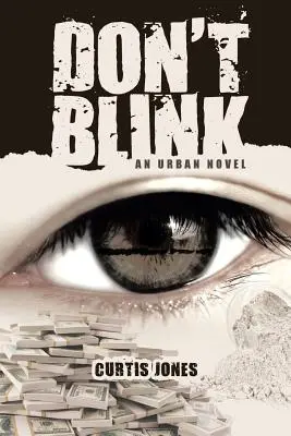 Ne pislogj! Egy városi regény - Don't Blink: An Urban Novel