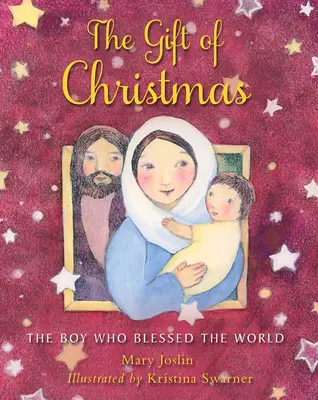 A karácsony ajándéka: A fiú, aki megáldotta a világot - The Gift of Christmas: The Boy Who Blessed the World