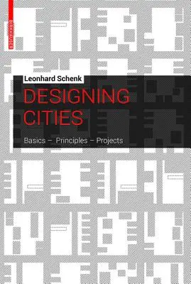 Városok tervezése - alapok, elvek, projektek - Designing Cities - Basics, Principles, Projects