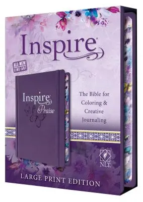 Inspire Praise Bible Large Print NLT: A Biblia a színezéshez és a kreatív naplóíráshoz - Inspire Praise Bible Large Print NLT: The Bible for Coloring & Creative Journaling