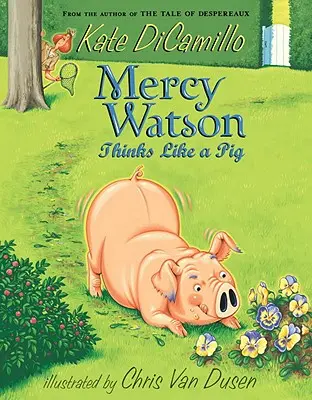 Mercy Watson gondolkodik, mint egy disznó - Mercy Watson Thinks Like a Pig