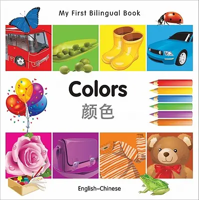 Az én első kétnyelvű könyvem - színek (angol-kínai) - My First Bilingual Book-Colors (English-Chinese)