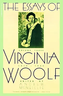 Essays of Virginia Woolf 3. kötet 1919-1924: 3. kötet, 1919-1924 - Essays of Virginia Woolf Vol 3 1919-1924: Vol. 3, 1919-1924