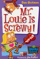 Az én furcsa iskolám #20: Mr. Louie is Screwy! - My Weird School #20: Mr. Louie Is Screwy!