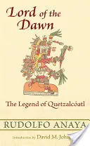 A hajnal ura: Quetzalcatl legendája - Lord of the Dawn: The Legend of Quetzalcatl