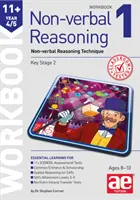 11+ Nonverbális érvelés 4/5. évfolyam Munkafüzet 1 - Nonverbális érvelési technika - 11+ Non-verbal Reasoning Year 4/5 Workbook 1 - Non-verbal Reasoning Technique