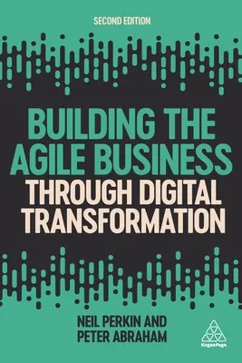 Az agilis vállalkozás építése a digitális átalakulás révén - Building the Agile Business Through Digital Transformation