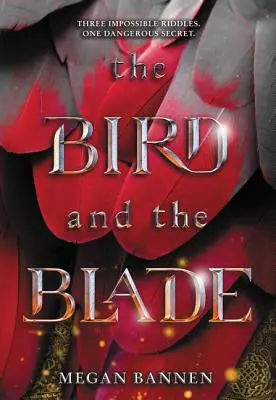 A madár és a penge - The Bird and the Blade