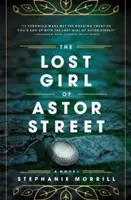 Az Astor Street elveszett lánya - The Lost Girl of Astor Street