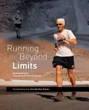 Futás a határokon túl - Egy ultramaratonista futó kalandjai - Running Beyond Limits - The Adventures of an Ultra Marathon Runner