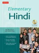 Alapfokú hindi nyelvtanulás: Tanuljon meg kommunikálni a mindennapi helyzetekben (MP3 Audio CD-vel együtt) [MP3-mal] - Elementary Hindi: Learn to Communicate in Everyday Situations (MP3 Audio CD Included) [With MP3]